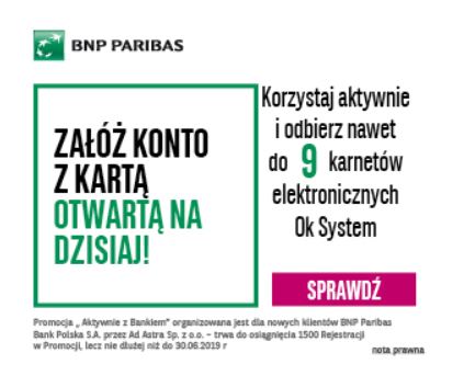 BNP Paribas Konto Otwarte na Ciebie + karnety OK system