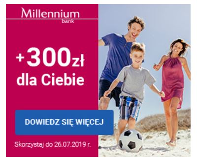 Bank Millennium Konto 360° + 300 zł premii